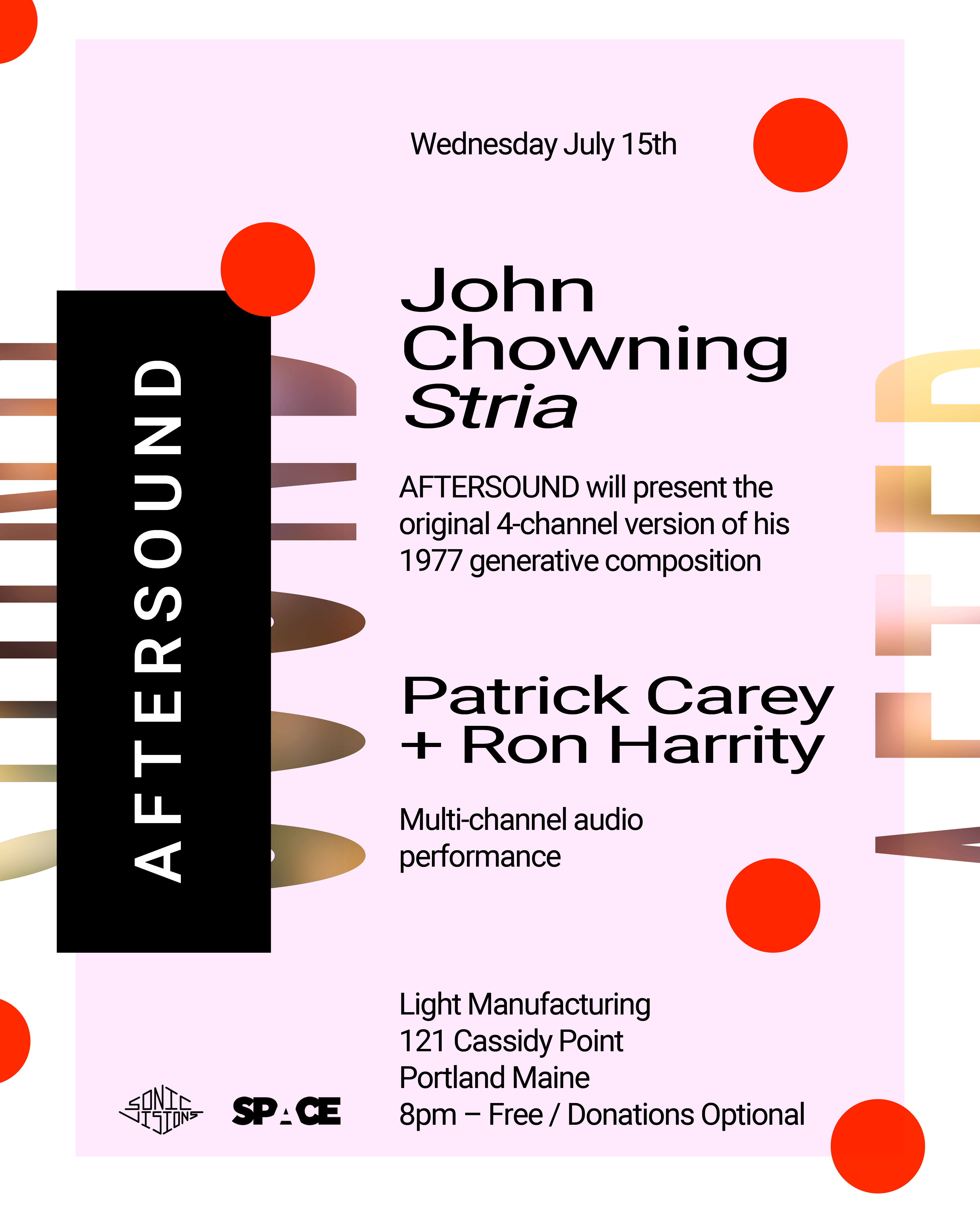 John Chowning&rsquo;s Stria, presented by Patrick Carey and Ron Harrity, July 15